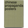 Chinese propaganda posters door Stefan R. Landsberger
