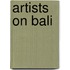 Artists on Bali