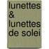 Lunettes & Lunettes De Solei