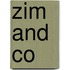 Zim and Co
