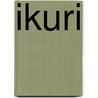 Ikuri by A. Kurosawa