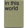 In This World door M. Winterbottom