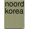 Noord Korea by P. Fleury
