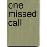 One Missed Call by M. Takashi