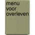 Menu voor overleven