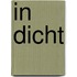 In dicht