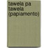 Tawela pa tawela (papiamento)