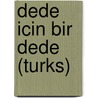 Dede icin bir dede (turks) by Kranendonk