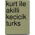 Kurt ile akilli kecicik Turks