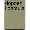 Dopoen lioersula by Rindert Kromhout,