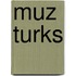 Muz Turks