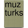 Muz Turks door Hans Hagen