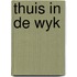 Thuis in de wyk