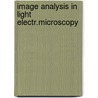 Image analysis in light electr.microscopy door Onbekend