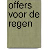 Offers voor de regen door Onbekend