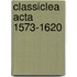 Classiclea acta 1573-1620