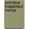 Omnibus inspecteur morse door Colin Dexter