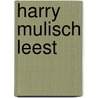 Harry Mulisch leest by Harry Mulisch
