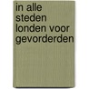 In alle steden londen voor gevorderden by Rooyen