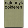 Natuurlyk dokteren door Marije Wouters