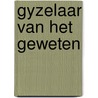 Gyzelaar van het geweten by De Lang