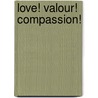Love! Valour! Compassion! door T. MacNaug