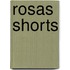 Rosas Shorts