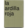 La Ardilla Roja door J. Medem