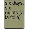 Six days, six nights (A la folie) door D. Kurys