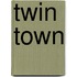Twin town