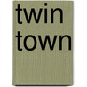 Twin town by K. Allen