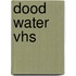 Dood water VHS