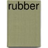 Rubber