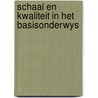 Schaal en kwaliteit in het basisonderwys by Ax