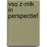 Vso z-mlk in perspectief door Gortzak