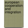 European cooperation and integration door Teunissen