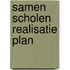 Samen scholen realisatie plan