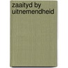Zaaityd by uitnemendheid door Graaff
