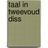 Taal in tweevoud diss