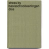 Stress by basisschoolleerlingen diss door Jeroen Hendriksen