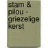 Stam & Pilou - Griezelige Kerst