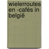 Wielerroutes en -cafés in België door Onbekend