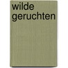 Wilde geruchten door Steven Borgerhoff