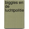 Biggles en de luchtpolitie door Johns