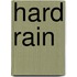 Hard rain