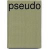 Pseudo by Romain Gary
