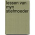 Lessen van myn stiefmoeder