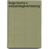 Bugs bunny s verjaardagsverrassing door Onbekend