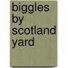 Biggles by scotland yard door Johns
