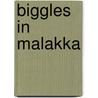 Biggles in malakka door Johns